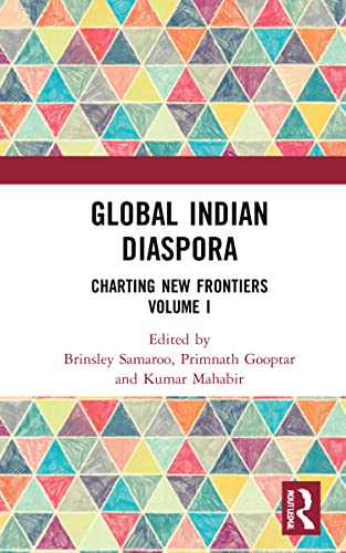 Stock image for Global Indian Diaspora: Charting New Frontiers (Volume I): 1 for sale by Chiron Media