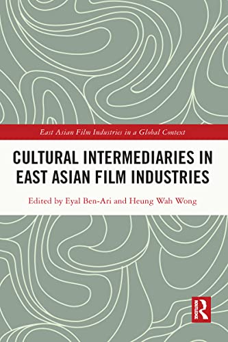 Imagen de archivo de Cultural Intermediaries in East Asian Film Industries a la venta por Blackwell's