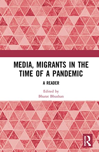 Imagen de archivo de Media, Migrants and the Pandemic in India: A Reader a la venta por Revaluation Books