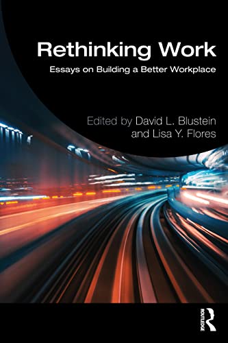 Beispielbild fr Rethinking Work: Essays on Building a Better Workplace zum Verkauf von Monster Bookshop