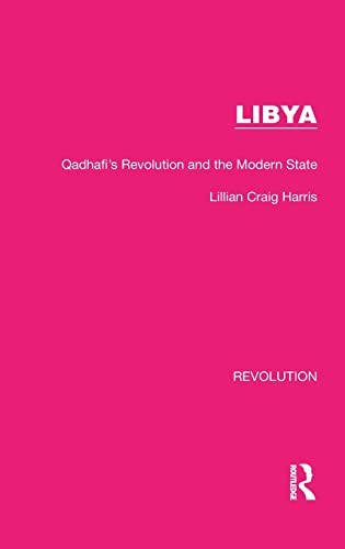 Beispielbild fr Libya: Qadhafi's Revolution and the Modern State zum Verkauf von Blackwell's