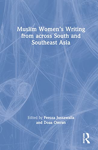 Imagen de archivo de Muslim Women?s Writing from across South and Southeast Asia a la venta por Lucky's Textbooks