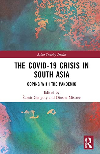 Beispielbild fr The Covid-19 Crisis in South Asia: Coping with the Pandemic zum Verkauf von Blackwell's