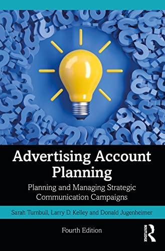 Stock image for Advertising Account Planning: Planning and Managing Strategic Communication Campaign for sale by Basi6 International