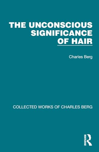 Beispielbild fr The Unconscious Significance of Hair zum Verkauf von Blackwell's