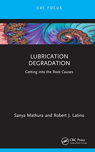 Stock image for Lubrication Degradation (Reliability, Maintenance, and Safety Engineering) for sale by BooksRun