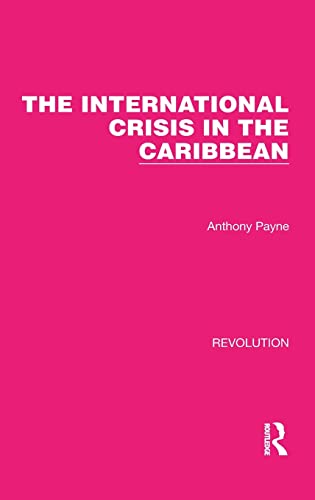 Beispielbild fr The International Crisis in the Caribbean zum Verkauf von Blackwell's