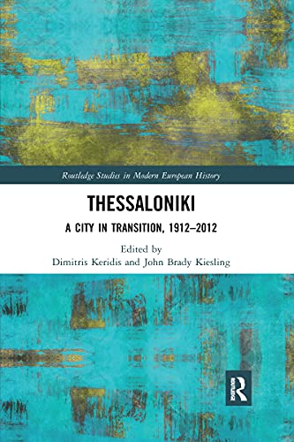 Beispielbild fr Thessaloniki : A City in Transition, 1912-2012 zum Verkauf von GreatBookPrices