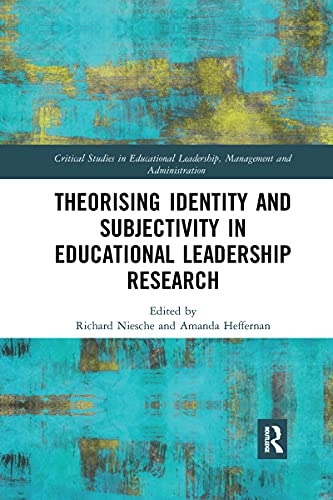 Stock image for Theorising Identity and Subjectivity in Educational Leadership Research (Critical Studies in Educational Leadership, Management and Administration) for sale by GF Books, Inc.
