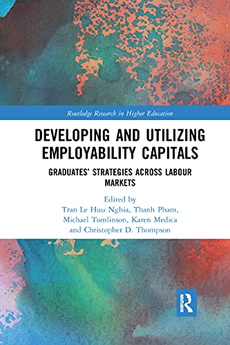 Imagen de archivo de Developing and Utilizing Employability Capitals (Routledge Research in Higher Education) a la venta por Lucky's Textbooks