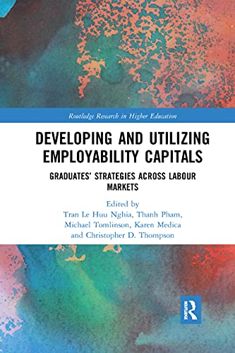 Stock image for Developing and Utilizing Employability Capitals (Routledge Research in Higher Education) for sale by Lucky's Textbooks