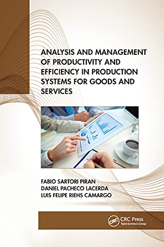 Beispielbild fr Analysis and Management of Productivity and Efficiency in Production Systems for Goods and Services zum Verkauf von Blackwell's