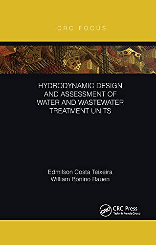 Stock image for Hydrodynamic Design and Assessment of Water and Wastewater Treatment Units for sale by Blackwell's