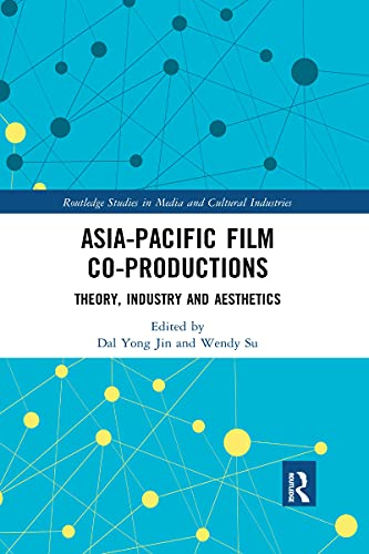 Stock image for Asia-Pacific Film Co-productions: Theory, Industry and Aesthetics for sale by Blackwell's