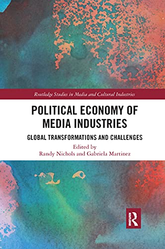 Beispielbild fr Political Economy of Media Industries: Global Transformations and Challenges zum Verkauf von Blackwell's