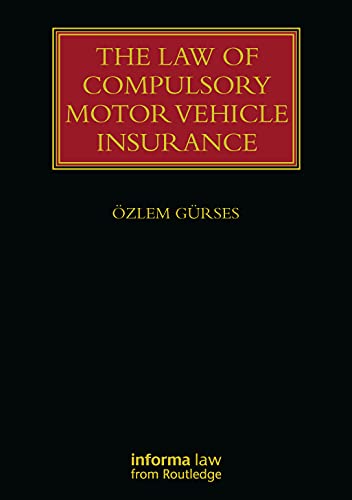 Imagen de archivo de The Law of Compulsory Motor Vehicle Insurance a la venta por Blackwell's