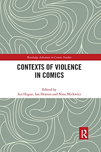 Imagen de archivo de Contexts of Violence in Comics a la venta por Blackwell's