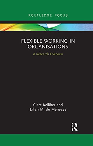 Stock image for Flexible Working in Organisations: A Research Overview for sale by Blackwell's