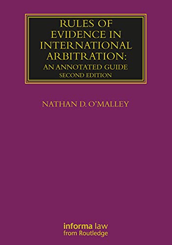 9781032178394: Rules of Evidence in International Arbitration: An Annotated Guide