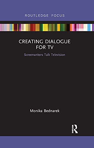 Imagen de archivo de Creating Dialogue for TV: Screenwriters Talk Television a la venta por Chiron Media