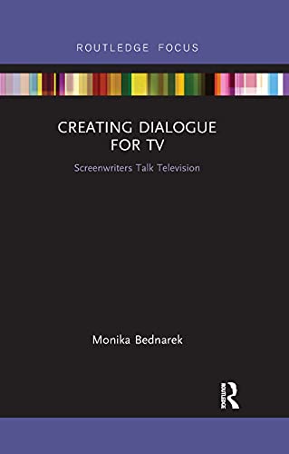 Stock image for Creating Dialogue for TV: Screenwriters Talk Television for sale by Chiron Media