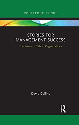 Imagen de archivo de Stories for Management Success: The Power of Talk in Organizations a la venta por Chiron Media