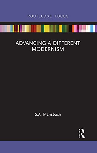 Stock image for Advancing a Different Modernism for sale by Chiron Media
