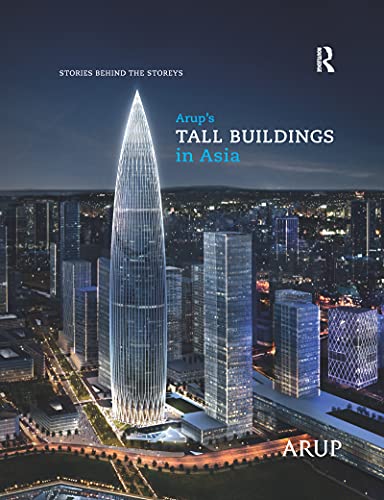 Beispielbild fr Arup's Tall Buildings in Asia: Stories Behind the Storeys zum Verkauf von Blackwell's