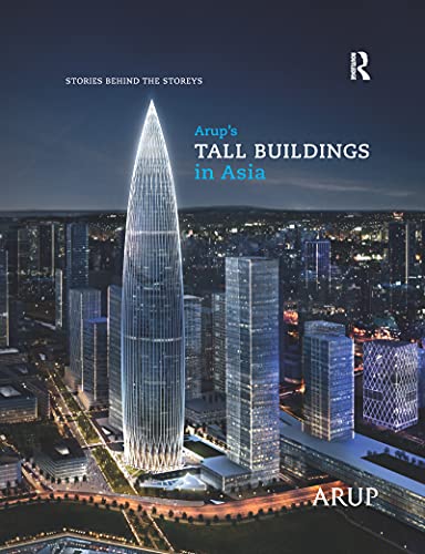 Stock image for Arup's Tall Buildings in Asia: Stories Behind the Storeys for sale by Blackwell's