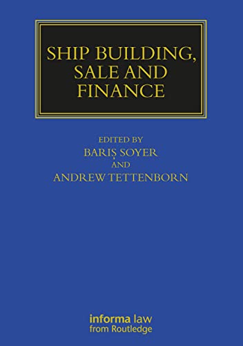 Imagen de archivo de Ship Building, Sale and Finance (Maritime and Transport Law Library) a la venta por Lucky's Textbooks