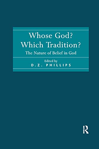 Stock image for Whose God? Which Tradition?: The Nature of Belief in God for sale by Revaluation Books