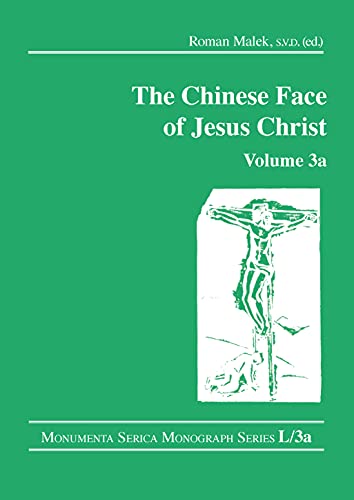 Stock image for The Chinese Face of Jesus Christ: Volume 3a for sale by Blackwell's