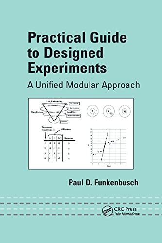 9781032180144: Practical Guide To Designed Experiments: A Unified Modular Approach