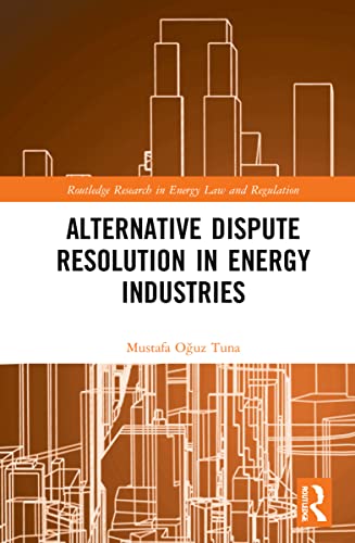 Stock image for Alternative Dispute Resolution in Energy Industries for sale by Blackwell's