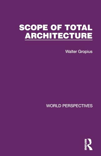 Stock image for Scope of Total Architecture (World Perspectives) for sale by California Books