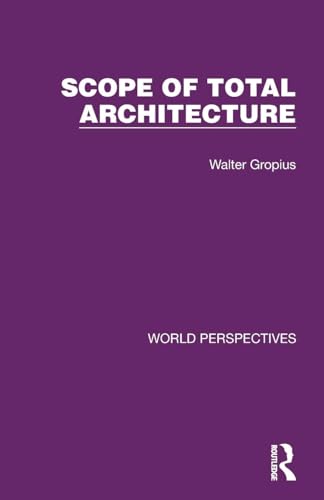 9781032181110: Scope of Total Architecture (World Perspectives)