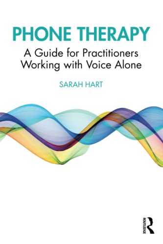 9781032181998: Phone Therapy: A Guide for Practitioners Working with Voice Alone