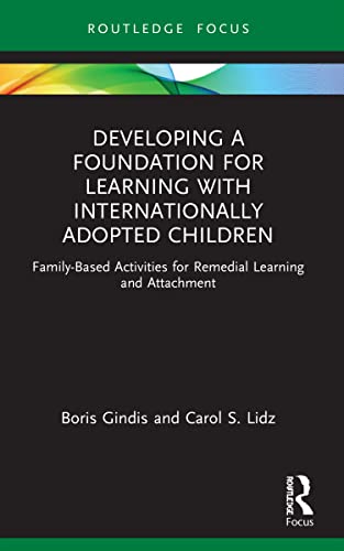 Stock image for Developing a Foundation for Learning With Internationally Adopted Children for sale by Blackwell's