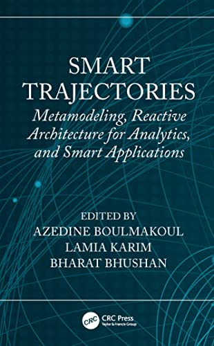 Imagen de archivo de Smart Trajectories: Metamodeling, Reactive Architecture for Analytics, and Smart Applications a la venta por Revaluation Books