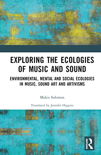 Stock image for Exploring the Ecologies of Music and Sound for sale by Blackwell's
