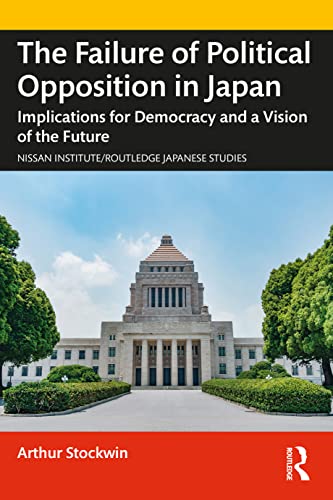 Beispielbild fr The Failure of Political Opposition in Japan zum Verkauf von Blackwell's