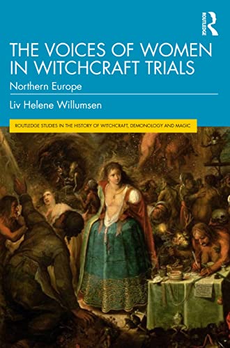 Stock image for The Voices of Women in Witchcraft Trials: Northern Europe for sale by Blackwell's