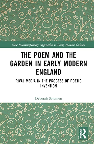 Beispielbild fr The Poem and the Garden in Early Modern England zum Verkauf von Blackwell's