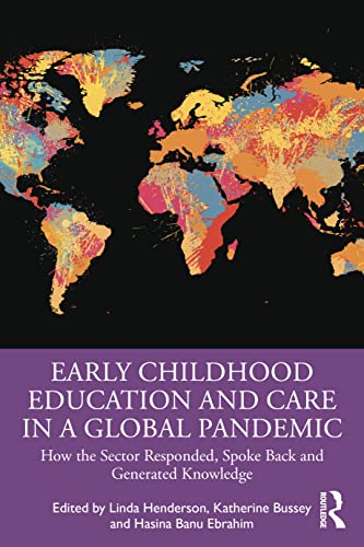 Stock image for Early Childhood Education and Care in a Global Pandemic: How the Sector Responded, Spoke Back and Generated Knowledge for sale by Blackwell's