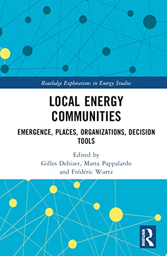 Beispielbild fr Local Energy Communities: Emergence, Places, Organizations, Decision Tools zum Verkauf von THE SAINT BOOKSTORE