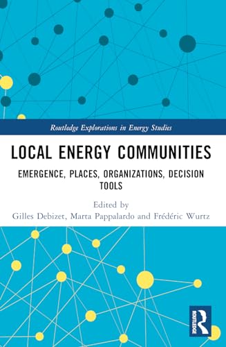 Beispielbild fr Local Energy Communities (Routledge Explorations in Energy Studies) zum Verkauf von California Books