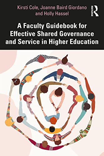 Stock image for A Faculty Guidebook to Effective Shared Governance and Service in Higher Education for sale by Blackwell's
