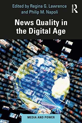 Imagen de archivo de News Quality in the Digital Age a la venta por Blackwell's