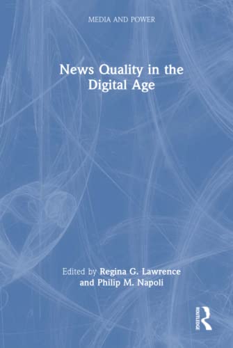 Stock image for News Quality in the Digital Age for sale by Blackwell's