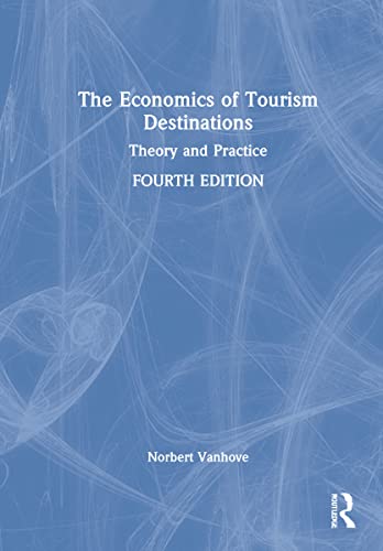 9781032192192: The Economics of Tourism Destinations: Theory and Practice